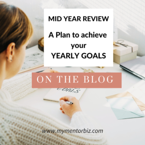 Mid-Year Review:  A Plan to Achieve your Yearly Goals