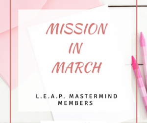 What’s your Mission in March 2018?