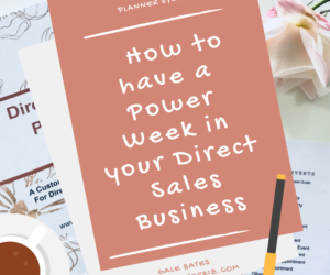 How to have a Power Week in your Direct Sales Business