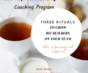 Three Rituals to Grow Biz Builders on your Team