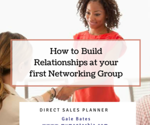 How to Build Relationships at your First Networking Group