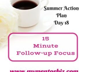 Day 18 Summer Action Plan – 15 Minutes Follow-up Focus