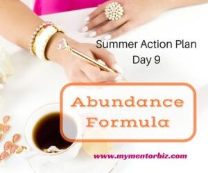 Day 9 Summer Action Plan – Abundance Formula