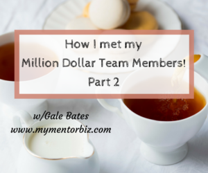 How I Met My Million-Dollar Team Part 2 – Networking stories