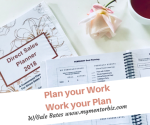 Plan your Work, Work your Plan, Every Week